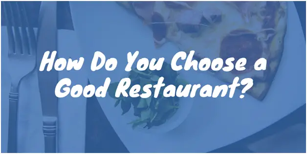 How Do You Choose a Good Restaurant? - Restaurant Meal Prices