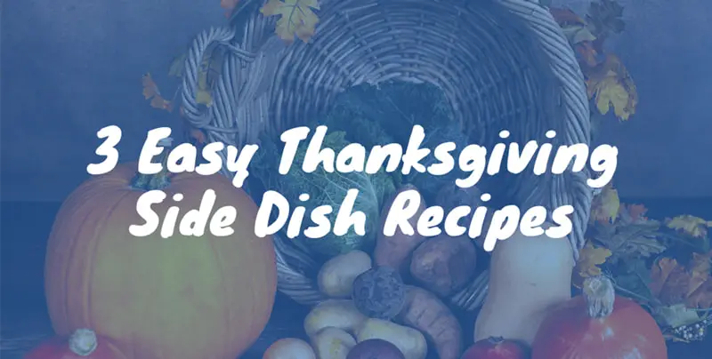 Easy Thanksgiving Side Dish Recipes